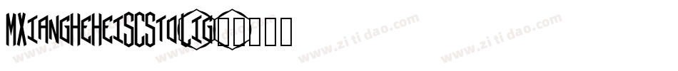 MXiangHeHeiSCStd-Lig字体转换