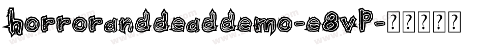 HorrorAndDeadDemo-e8Vp字体转换