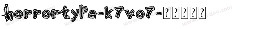 HorrorType-K7Vo7字体转换