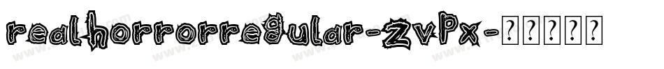 RealHorrorRegular-zvpX字体转换