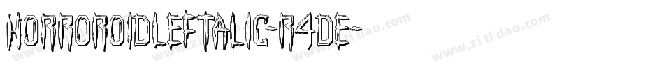 HorroroidLeftalic-R4DE字体转换