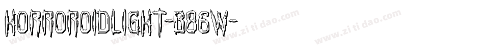 HorroroidLight-B86w字体转换
