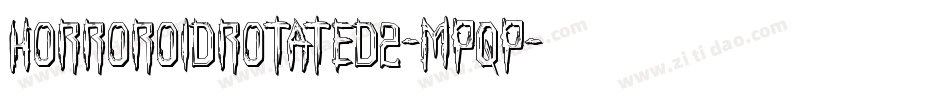 HorroroidRotated2-MPqP字体转换