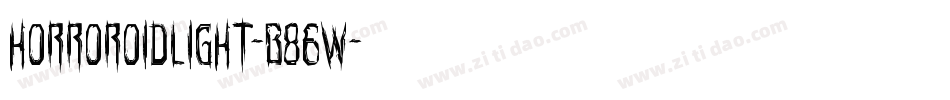 HorroroidLight-B86w字体转换