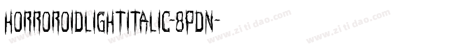HorroroidLightItalic-8pDn字体转换