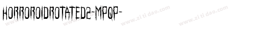 HorroroidRotated2-MPqP字体转换