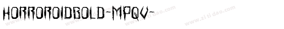 HorroroidBold-MPqv字体转换