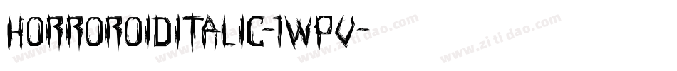 HorroroidItalic-1Wpv字体转换