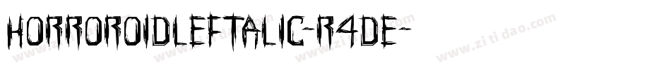 HorroroidLeftalic-R4DE字体转换