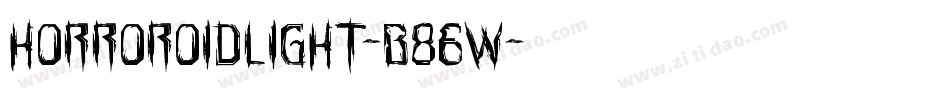 HorroroidLight-B86w字体转换