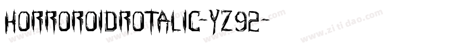 HorroroidRotalic-YZ92字体转换