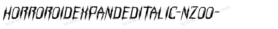HorroroidExpandedItalic-nzOO字体转换