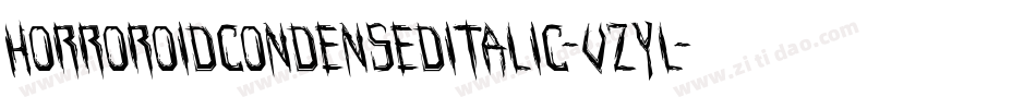 HorroroidCondensedItalic-vzYL字体转换