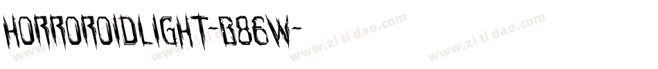 HorroroidLight-B86w字体转换