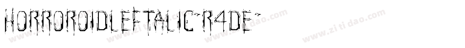 HorroroidLeftalic-R4DE字体转换