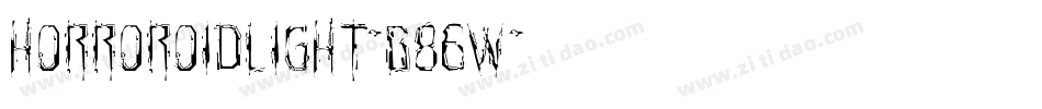 HorroroidLight-B86w字体转换