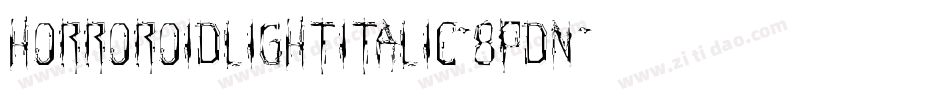 HorroroidLightItalic-8pDn字体转换