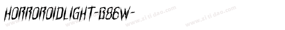 HorroroidLight-B86w字体转换