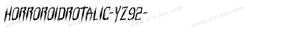 HorroroidRotalic-YZ92字体转换