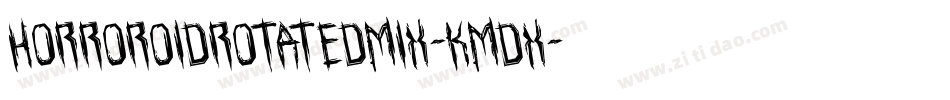 HorroroidRotatedMix-KmDX字体转换