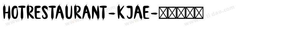 HotRestaurant-Kjae字体转换