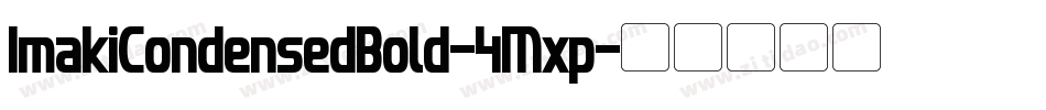 ImakiCondensedBold-4Mxp字体转换
