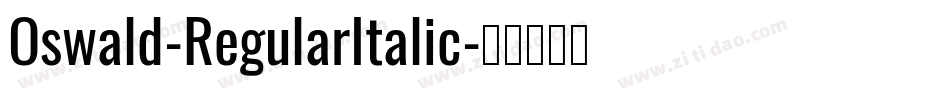 Oswald-RegularItalic字体转换