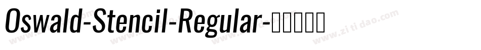 Oswald-Stencil-Regular字体转换