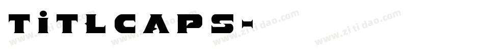 TITLCAPS字体转换