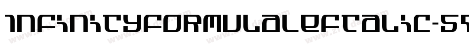 InfinityFormulaLeftalic-5q2B字体转换 InfinityFormulaLeftalic-5q2B字体转换