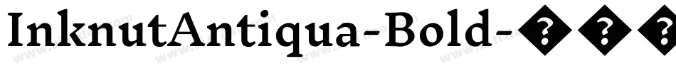 InknutAntiqua-Bold字体转换