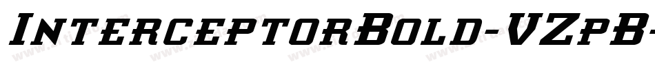 InterceptorBold-VZpB字体转换 InterceptorBold-VZpB字体转换