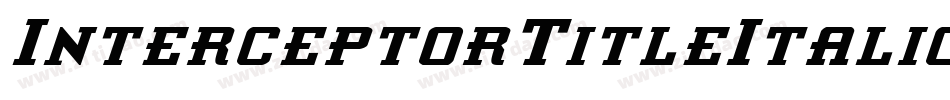 InterceptorTitleItalic-1xBj字体转换