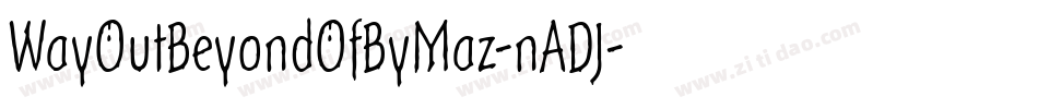 WayOutBeyondOfByMaz-nADJ字体转换