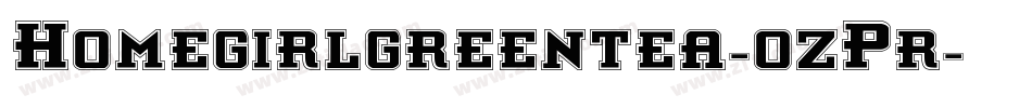 Homegirlgreentea-0zPr字体转换