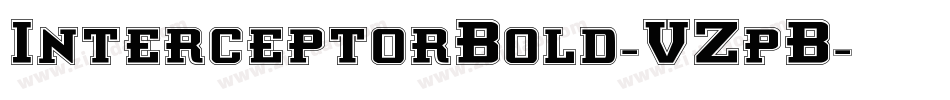 InterceptorBold-VZpB字体转换 InterceptorBold-VZpB字体转换