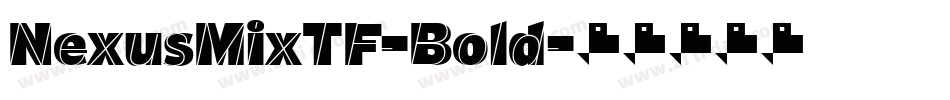 NexusMixTF-Bold字体转换