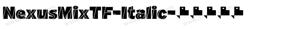 NexusMixTF-Italic字体转换