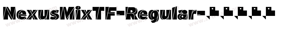 NexusMixTF-Regular字体转换