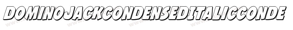 DominoJackCondensedItalicCondensedItalic-RZ0e字体转换