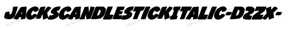 JacksCandlestickItalic-D2zx字体转换