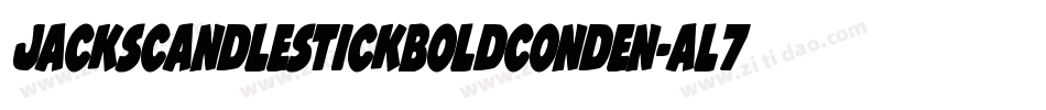 JacksCandlestickBoldConden-al7J字体转换 JacksCandlestickBoldConden-al7J字体转换