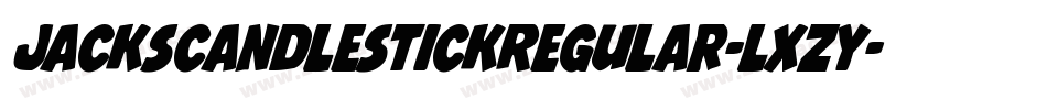JacksCandlestickRegular-LXzy字体转换