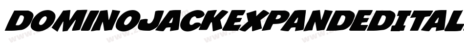 DominoJackExpandedItalicExpandedItalic-rZ3K字体转换