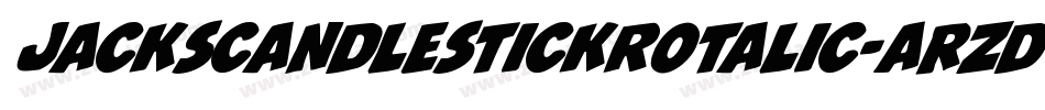JacksCandlestickRotalic-ArzD字体转换 JacksCandlestickRotalic-ArzD字体转换