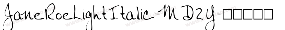 JaneRoeLightItalic-MD2Y字体转换