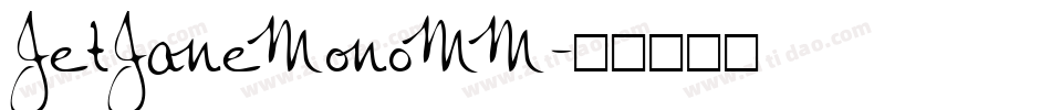 JetJaneMonoMM字体转换