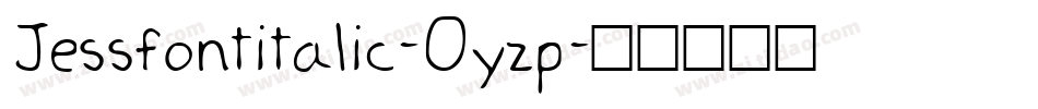 Jessfontitalic-Oyzp字体转换