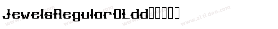 JewelsRegular-OLdd字体转换