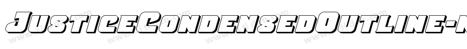 JusticeCondensedOutline-nP50字体转换 JusticeCondensedOutline-nP50字体转换